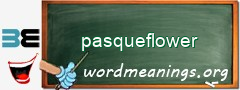 WordMeaning blackboard for pasqueflower